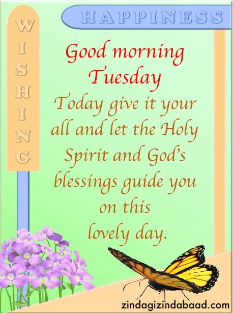 Tuesday Blessings Images - 4 Good morning Tuesday Today give it