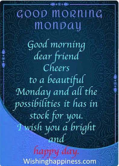 Good Morning Monday Images - Good morning dear friend Cheers